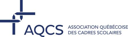 Association québécoise des cadres scolaires (AQCS)